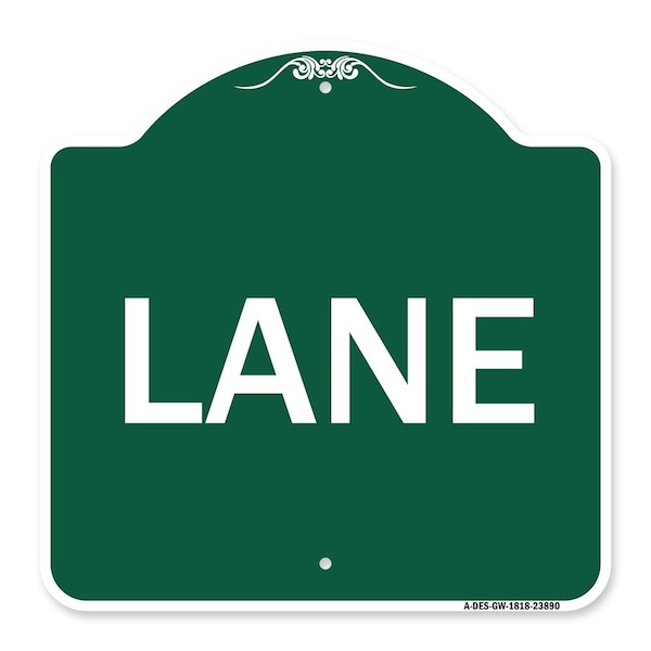 Designer Series Sign-Lane, Green & White Aluminum Architectural Sign, 18" x 18", GW-1818-23890